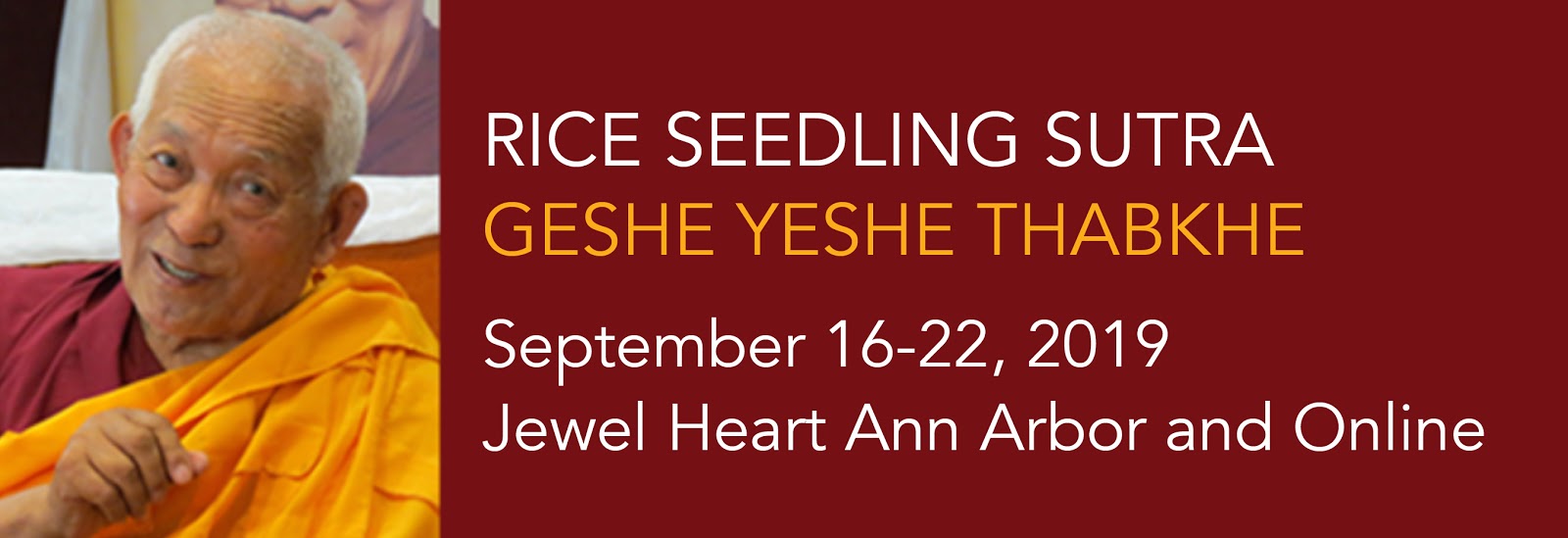 Geshe Yeshe Thabkhe - The Rice Seedling Sutra